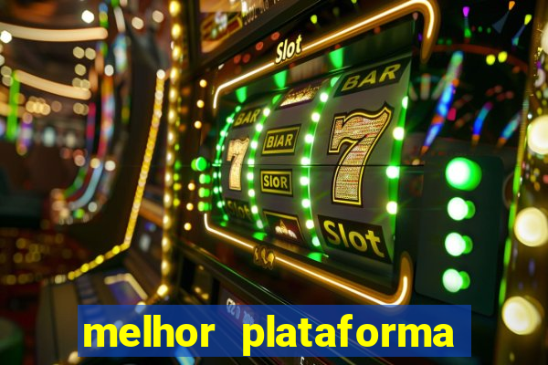 melhor plataforma de cassino online